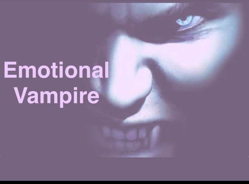 Emotional Vampires Emotional Vampires