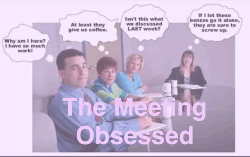 The Meeting Obsessed Boss The Meeting Obsessed Boss